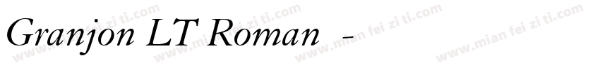 Granjon LT Roman字体字体转换
